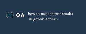 how to publish test results in github actions-uusu优素-乐高,模型,3d打印,编程