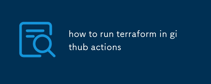 how to run terraform in github actions-uusu优素-乐高,模型,3d打印,编程