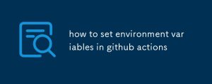 how to set environment variables in github actions-uusu优素-乐高,模型,3d打印,编程