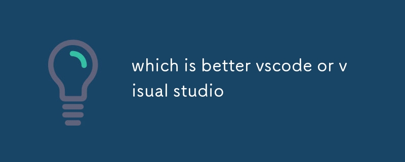 which is better vscode or visual studio-uusu优素-乐高,模型,3d打印,编程