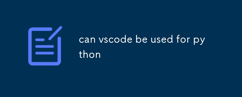 can vscode be used for python-uusu优素-乐高,模型,3d打印,编程